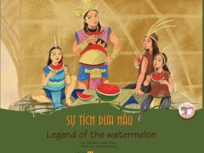 Sự tích dưa hấu=Legend of the watermelon – Yên Bình, Điển Dũng