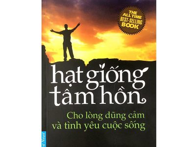 Hạt giống tâm hồn 1- Cho lòng dũng cảm và  tình yêu cuộc sống – First News