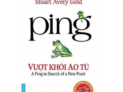 Ping- Vượt khỏi ao tù= Ping- A Frog in search of new pond – Stuart Avery Gold; First News