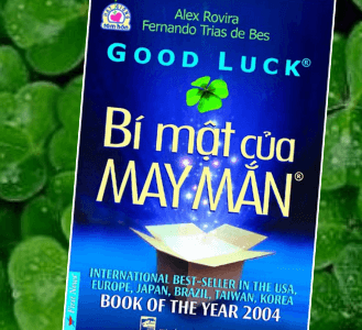 Bí mật của may mắn= Good luck – Alex Rovira, Fernando Trias de Bes, First News.