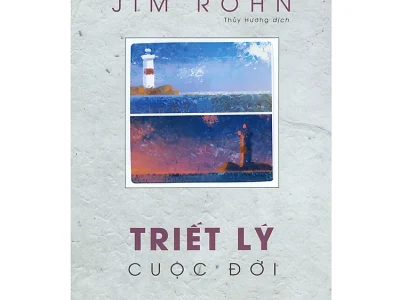 Triết lý cuộc đời – Jim Rohn