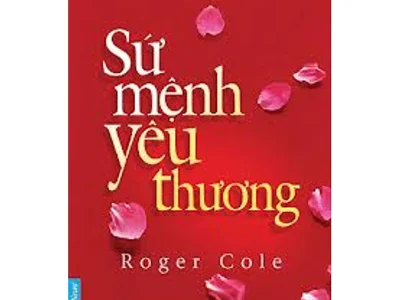 Sứ mệnh yêu thương= Mission of love – Roger Cole;  First News