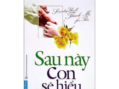 Sau này con sẽ hiểu – Marc Gellman ; First News