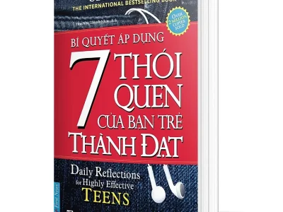 7 thói quen của bạn trẻ thành đạt= The 7 habits of highly effective teens -Sean Covey; First News