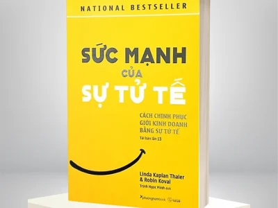 Sức mạnh của sự tử tế: Cách chinh phục giới kinh doanh bằng sự tử tế – Linda Kaplan Thaler, Robin Koval