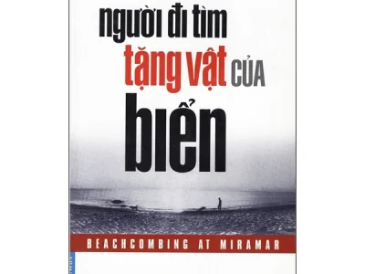 Người đi tìm tặng vật của biển= Beachcombing at miramar – Richard Bode; First News