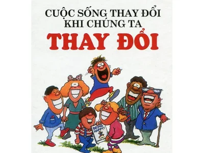 Cuộc sống thay đổi khi chúng ta thay đổi – Andrew Matthews