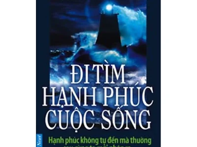 Đi tìm hạnh phúc cuộc sống: Hạnh phúc không thể tự đến- và thường sau cùng ta mới nhận ra…-  Rick Foster, Greg Hicks;  First News