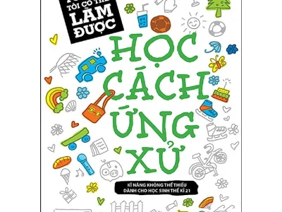 Học cách ứng xử: Kĩ năng không thể thiếu dành cho học sinh thế kỉ 21 – Chu Nam Chiếu, Tôn Văn Hiểu