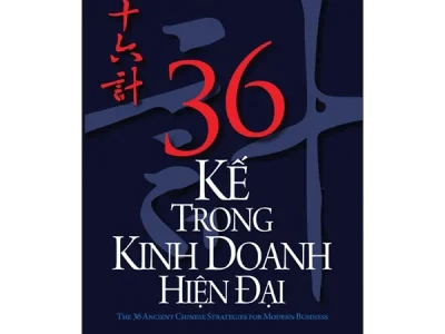 36 kế trong kinh doanh hiện đại: = The 36 ancient Chinese strategies for modern business – Lan Bercu