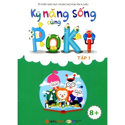 Kỹ năng sống cùng Poki : Dành cho lứa tuổi 8+ (Tập 1)