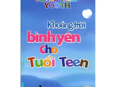 Khoảng trời bình yên cho tuổi teen= Peace time young – Sara Albion; First News