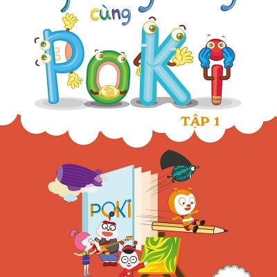 Kỹ năng sống cùng Poki : Dành cho lứa tuổi 10+ (Tập 1)