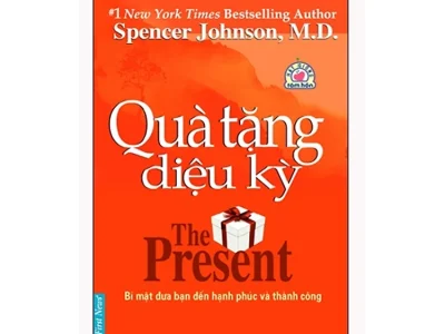 Quà tặng diệu kỳ: Bí mật đưa bạn đến hạnh phúc và thành công = The present –  Spencer Johnson; First News