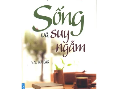 Sống và suy ngẫm= Over a cup of coffe – V.N. Kakar