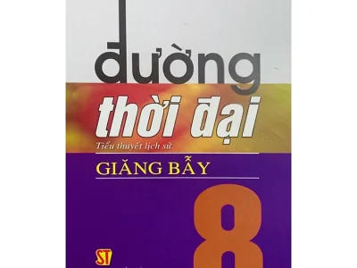 Đường thời đại 8- Giăng bẫy: Tiểu thuyết – Đặng Đình Loan