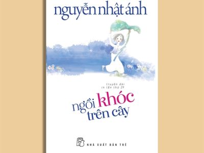 Ngồi khóc trên cây – Nguyễn Nhật Ánh