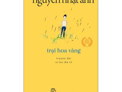 Trại hoa vàng : Truyện dài – Nguyễn Nhật Ánh