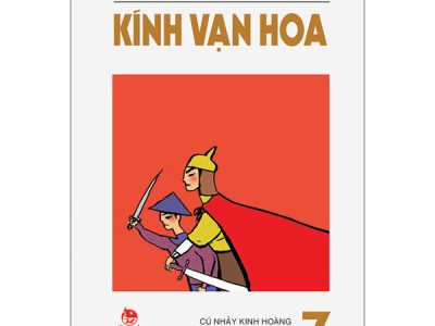 Kính vạn hoa T.7: Cú nhảy kinh hoàng, anh và em, tướng quân – Nguyễn Nhật Ánh