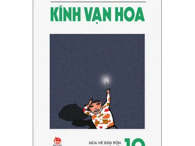 Kính vạn hoa T.10: Mùa hè bận rộn, hoa tỉ muội, quán kem – Nguyễn Nhật Ánh