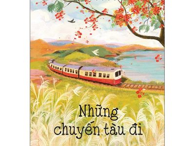 Những chuyến tàu đi – Nguyên Hương