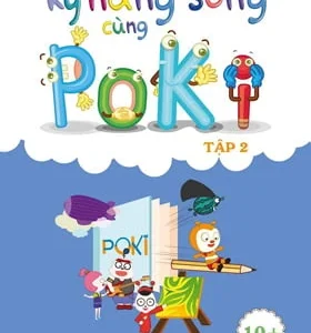 Kỹ năng sống cùng Poki : Dành cho lứa tuổi 10+(Tập 2) – Nguyễn Trí Thanh, Phạm Thị Vui, Trịnh Thắng Lợi…