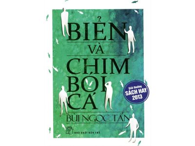 Biển và chim bói cá: Tiểu thuyết – Bùi Ngọc Tấn