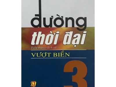 Đường thời đại 3- Vượt biển: Tiểu thuyết – Đặng Đình Loan