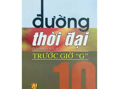 Đường thời đại 10- Trước giờ G: Tiểu thuyết  – Đặng Đình Loan