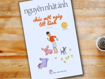 Chúc một ngày tốt lành – Nguyễn Nhật Ánh