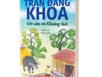 Góc sân và khoảng trời: Thơ – Trần Đăng Khoa