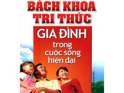 Bách khoa tri thức gia đình trong cuộc sống hiện đại – Linh Tú, Thu Thuỷ