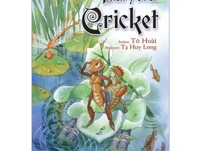 Dế mèn phiêu lưu ký= Diary of a Cricket – Tô Hoài