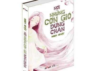 Nơi những cơn gió dừng chân: Tập truyện ngắn – Minh Nhật