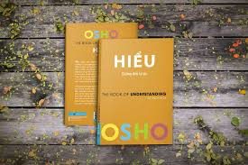 Hiểu: Đường đến tự do= The book of undersatnding – Osho