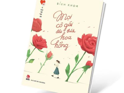 Mọi Cô Gái Đều Thích Hoa Hồng – Bích Khoa