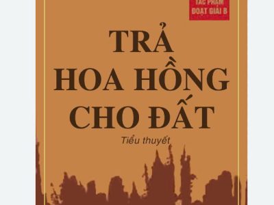 Trả hoa hồng cho đất: Tiểu thuyết – Nguyễn Thị Diệp Mai