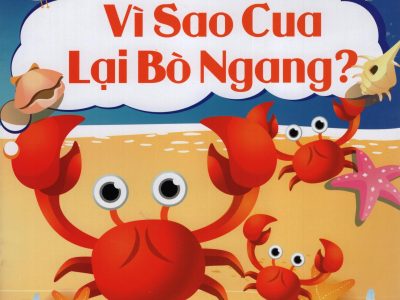 Vì sao cua lại bò ngang? – Lê Thu Hiền, Mai Vinh