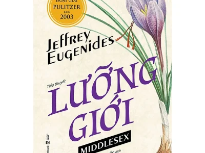 Lưỡng giới: = Middlesex : Tiểu thuyết – Jeffrey Eugenides