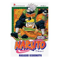 Naruto: Tập 3: Ước mơ – Masashi Kishimoto