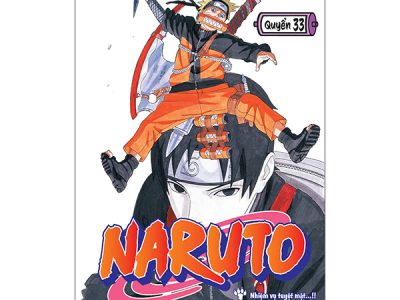 Naruto: Tập 33: Nhiệm vụ tuyệt mật..!! – Masashi Kishimoto