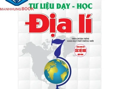 Tư liệu dạy – học Địa lí 7 – Nguyễn Đình Giang
