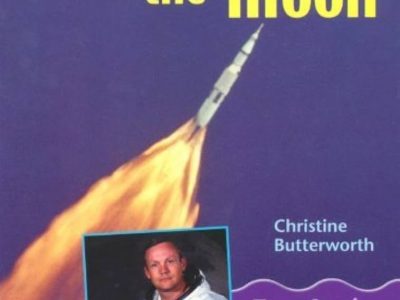 Man on the moon: The story of Neil Amstrong – Christine Butterworth