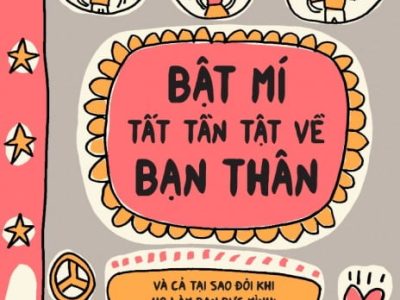 Bật mí tất tần tật về bạn thân – Francoize Boucher