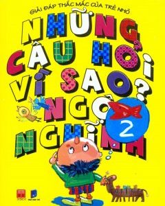 Những câu hỏi vì sao ngộ nghĩnh