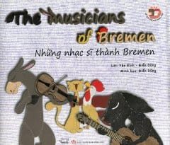 Những nhạc sĩ thành Bremen=The musicians of Bremen – Yên Bình, Điển Dũng