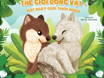 Thế giới động vật – Một ngày giữa thiên nhiên – Yến Nhi