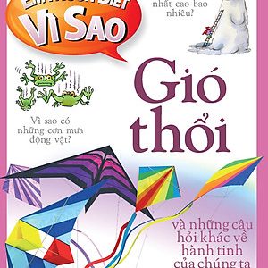 Gió thổi và những câu hỏi khác về hành tinh của chúng ta – Anita Ganeri