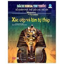 Xác ướp và kim tự tháp = Mummies and pyramids – Sam Taplin