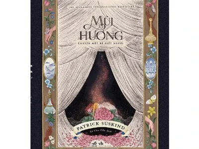 Mùi hương: Chuyện một kẻ giết người – Patrick Süskind